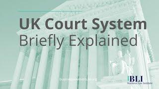 The UK Court System Explained  How the UK Court System Works