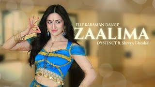 Dance on Zaalima  DYSTINCT ft. Shreya Ghoshal  ELIF KARAMAN DANCE