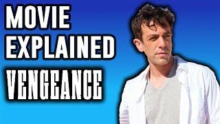 Vengeance Explained  Movie & Ending Explained