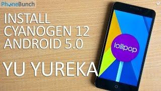 Install Official YU Yureka Cyanogen OS 12 Android 5.0 Lollipop Update