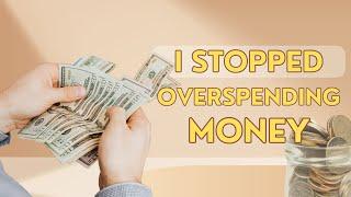 Financial Discipline How I Overcame Overspending