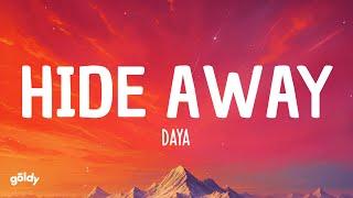 Daya - Hide Away Lyrics