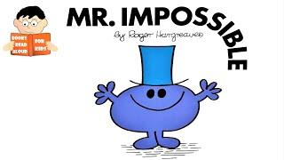 Story Time  MR IMPOSSIBLE MR MEN Read Aloud by Books Read Aloud for Kids