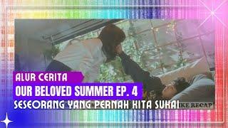 ALUR CERITA OUR BELOVED SUMMER EP 4