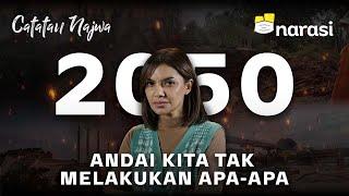 2050 Andai Kita Tidak Melakukan Apa-Apa  Catatan Najwa