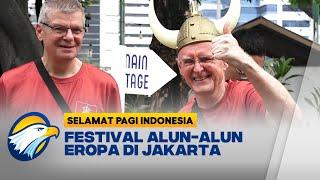 Delegasi Uni Eropa untuk Indonesia Menggelar Festival Alun Alun Eropa