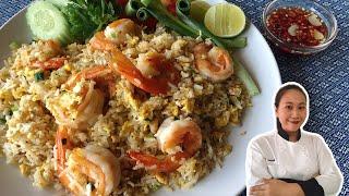 Thai Fried Rice Recipe with Prawn  •Khao Pad Goong ThaiChef food