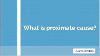 What is proximate cause?