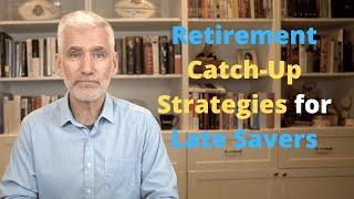 50+ and Havent Saved for Retirement? Heres What to Do