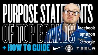 Purpose Statements of Top Brands + How To Guide