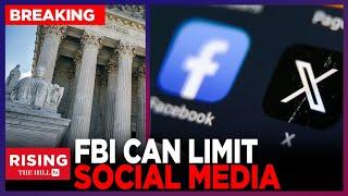 Breaking SCOTUS Sides With Feds In Social Media CENSORSHIP Case—Huge Blow To Free Speech