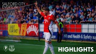 HIGHLIGHTS  Salford City 2-1 Everton