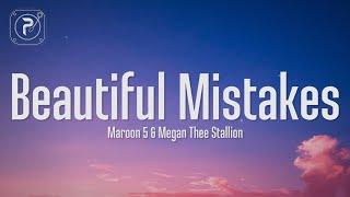 Maroon 5 - Beautiful Mistakes Lyrics FT. Megan Thee Stallion