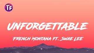 French Montana - Unforgettable Lyrics ft  Swae Lee