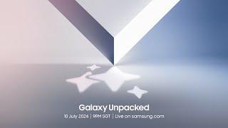 Invitation for Galaxy Unpacked July 2024  Samsung