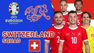 SWITZERLAND Official Squad For UEFA EURO 2024  Switzerland Squad  UEFA Euro 2024