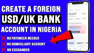 How To Create A Foreign Bank Account in Nigeria Receive Payment in USUK from Nigeria