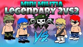 DA2 Mini Militia Legendary 2vs2 Ft. Lethal Vengeance Supernova