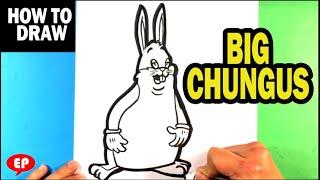 How to Draw Big Chungus - Meme - Fat Bugs Bunny - Drawing for Beginners - Easy Pictures to Draw
