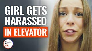 GIRL HARASSED IN AN ELEVATOR  @DramatizeMe