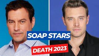 Soap Stars Who Died in 2023