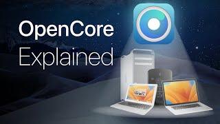 OpenCore & OCLP Explained OpenCore Legacy Patcher