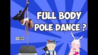 Full Body Tracking Pole Dancer in VRChat O