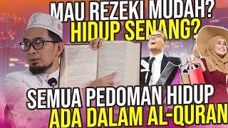 MAU Cari Apa? Semua Pedoman HIDUP Ada Dalam Al-Qur’an Ini Buktinya – Ustadz Adi Hidayat LC MA