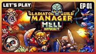 Gladiator Guild Manager  EP01  HELL DIFFICULTY  Lets Play  Autobattler Arena Guild Manager