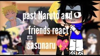 past Naruto and friends react to future ️ sasunaru and a bit of shikanaru. part 12? credits in vid