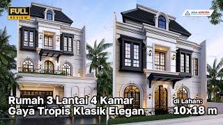 Desain Rumah Mewah Tropis 3 Lantai 4 Kamar 10x18 m