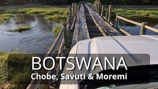 Botswana Chobe Savuti & Moremi