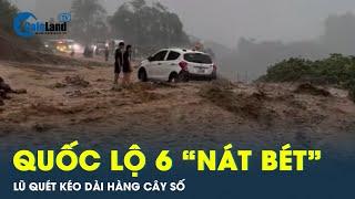 Lũ quét khủng khiếp ở quốc lộ 6 ô tô kẹt dài dặc cuốn trôi xe máy  Cafeland