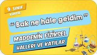 Maddenin Fiziksel Halleri ve Katılar  9.Sınıf Kimya #2024