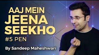 Sandeep Maheshwari  Aaj Me Jeena Seekho  Motivational Success  By  ALL iN 1 ViraL