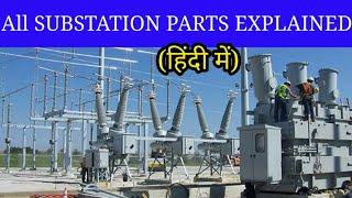 All Equipment of Electrical Substation Explained  Substation Parts  Raj Tutorial Hindi 