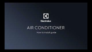 How to install your Electrolux Air Conditioner