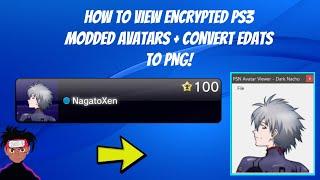 How To View Encrypted PS3 Modded Avatars On PC + Convert Edats To PNG