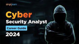 Everything You Need To Know To Actually Get A Junior Cyber Security Analyst Job In 2024 Simplilearn