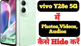 How to hide photos videos and audios in Vivo Y28e 5G  Vivo Y28e 5G me files hide kaise kare 