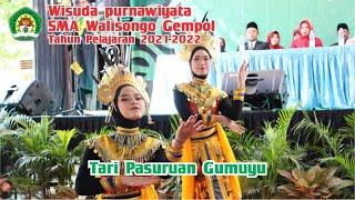 TARI PASURUAN GUMUYU  Wisuda Purnawiyata SMA Walisongo Gempol