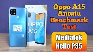 Oppo A15 Antutu Benchmark Test  Mediatek Helio P35 Antutu Benchmark Score 