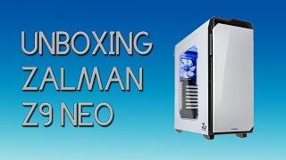 Unboxing Zalman Z9 Neo FR