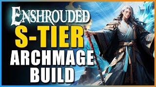 Enshrouded - Updated S-Tier Mage Build To Crush All Content THE ULTIMATE ARCHMAGE Is BUSTED