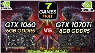 GTX 1060 6GB vs GTX 1070 Ti 8GB  7 Games Tested  How Big The Difference ?