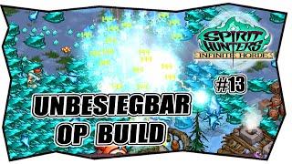 SPIRIT HUNTERS INFINITE HORDE #13 UNBESIEGBAR  Easy build völlig OP  Deutsch  Tipps & Tricks  PS