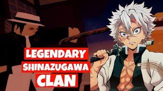 LEGENDARY Shinazugawa CLAN Showcase  Project Slayers