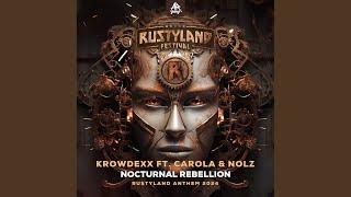 Nocturnal Rebellion Rustyland Anthem 2024