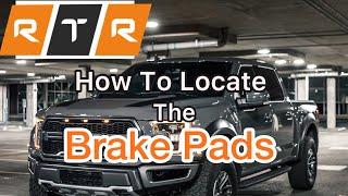 How to Locate Your Brake Pads 2015-2020 Ford F-150 5.0L