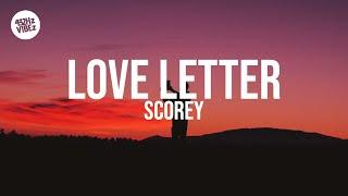 Scorey - Love Letter Lyrics   432Hz